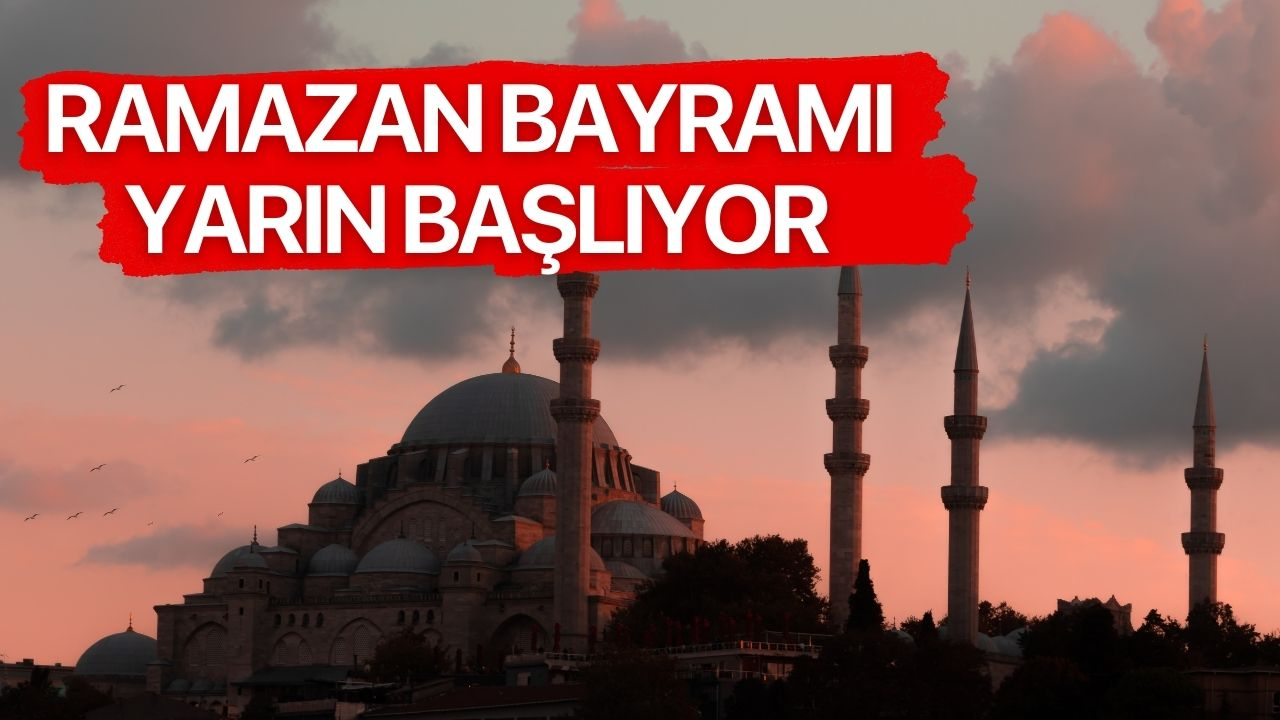 Ramazan Bayramı yarın başlıyor