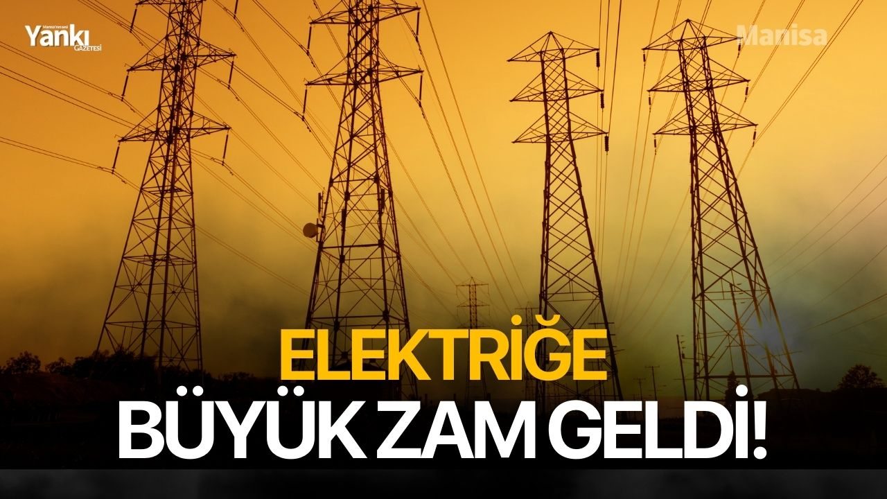 Elektriğe büyük zam