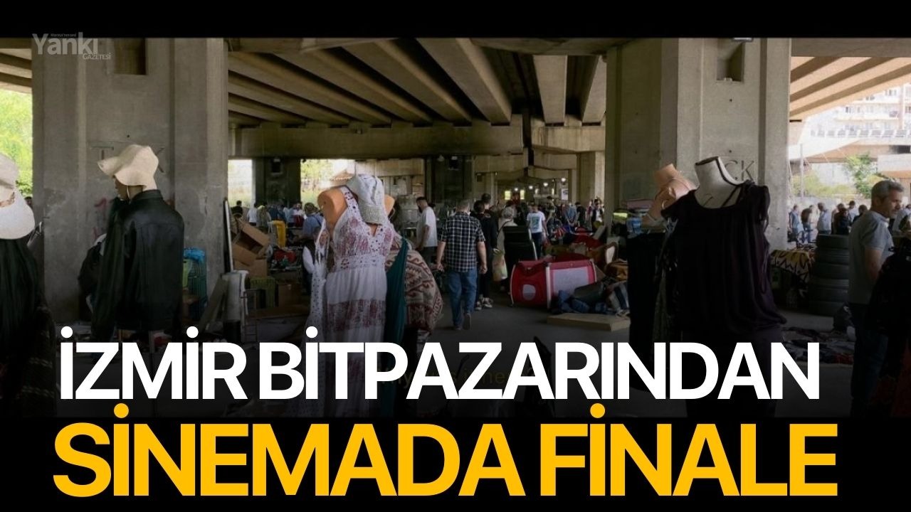 İzmir Bitpazarından sinema finaline