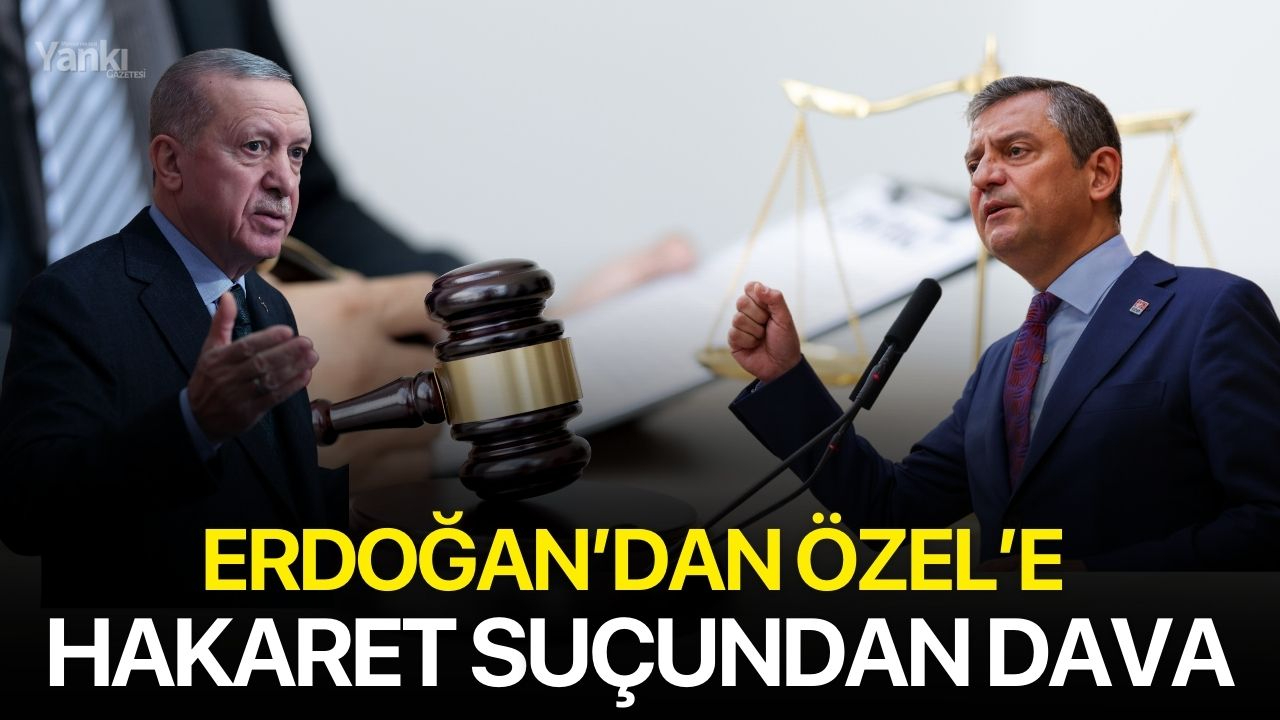 Erdoğan’dan Özel’e Hakaret Suçundan Dava