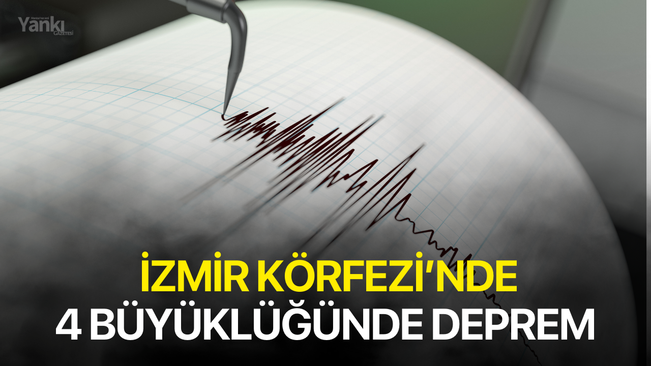 İzmir Körfezi'nde 4 büyüklüğünde deprem