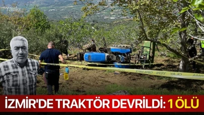 İzmir'de traktör devrildi: 1 ölü