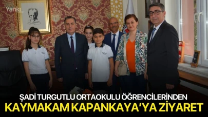 Şadi Turgutlu Ortaokulu öğrencilerinden Kaymakam Kapankaya’ya ziyaret