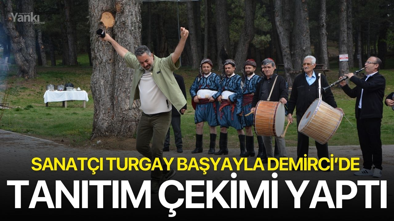 Sanatçı Turgay Başyayla Demirci’de tanıtım çekimi yaptı