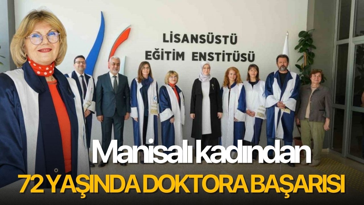 Manisalı kadından 72 yaşında doktora başarısı