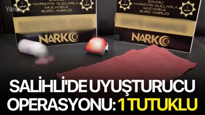 Salihli'de uyuşturucu operasyonu: 1 tutuklu