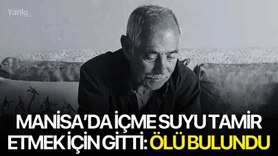 İçme suyu tamir etmek için gitti: Ölü bulundu