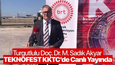 Turgutlulu Doç. Dr. M. Sadık Akyar, TEKNOFEST KKTC’de Canlı Yayınlarda