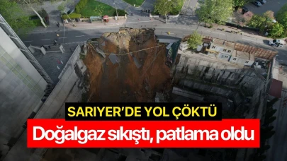 Sarıyer'de yol çöktü: Doğalgaz sıkıştı, patlama oldu
