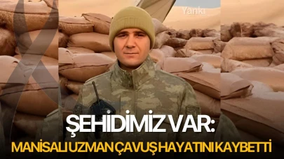 Şehidimiz var: Manisalı uzman çavuş hayatını kaybetti