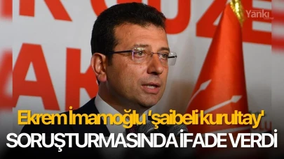 Ekrem İmamoğlu ‘şaibeli kurultay' soruşturmasında ifade verdi