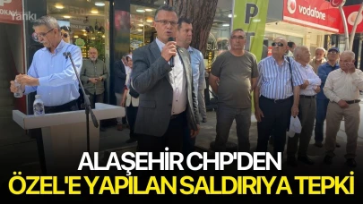 Alaşehir CHP'den Özel'e yapılan saldırıya tepki