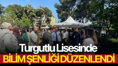 Turgutlu Lisesinde Bilim Şenliği düzenlendi