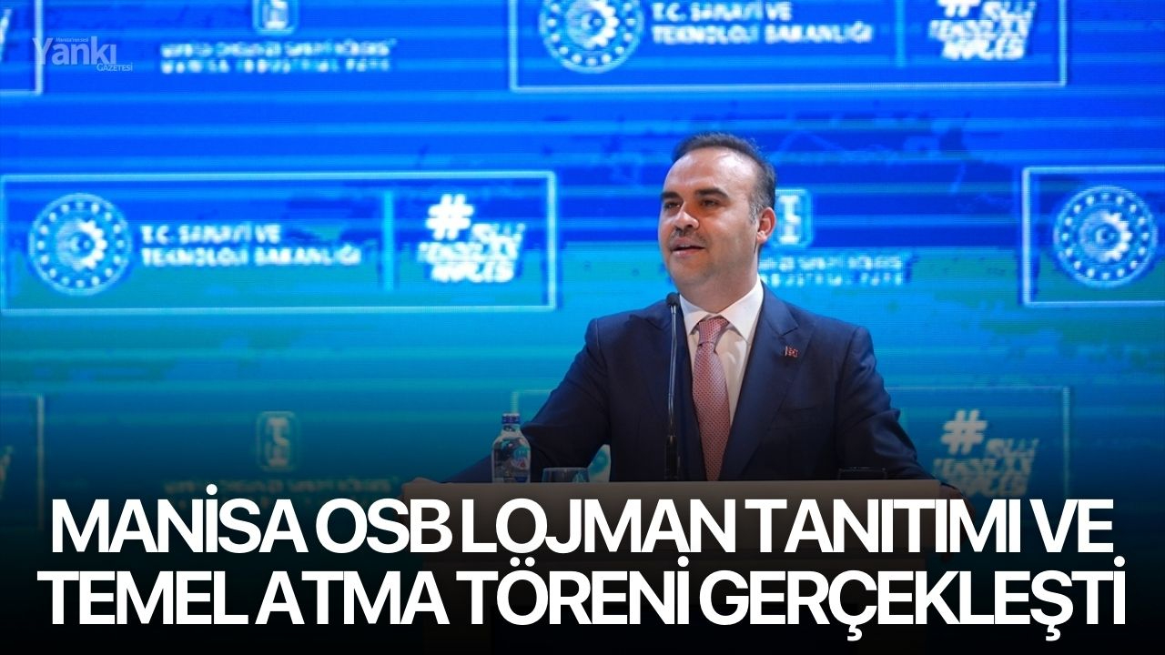 Manisa OSB Lojman Tanıtımı ve Temel Atma Töreni Gerçekleşti