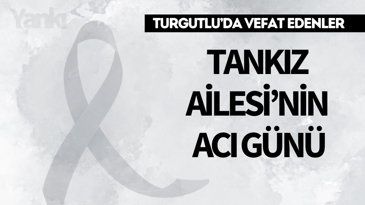 Tankız Ailesi’nin Acı Günü