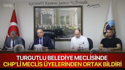 Turgutlu Belediye Meclisinde CHP’li Meclis Üyelerinden Ortak Bildiri