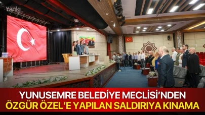 Yunusemre Belediye Meclisi’nden Özgür Özel’e yapılan saldırıya kınama