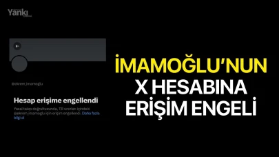 İmamoğlu’nun sosyal medya platformu X hesabına erişim engeli getirildi
