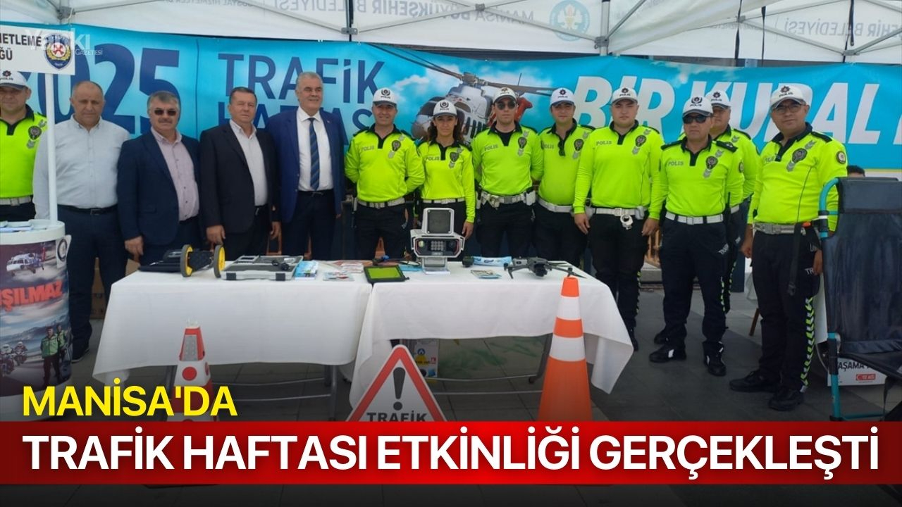 Manisa'da Trafik Haftası etkinliği gerçekleşti