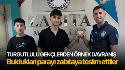 Turgutlulu gençlerden örnek davranış: Buldukları parayı zabıtaya teslim ettiler