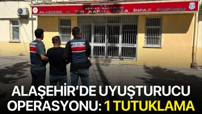 Alaşehir’de uyuşturucu operasyonu: 1 Tutuklama