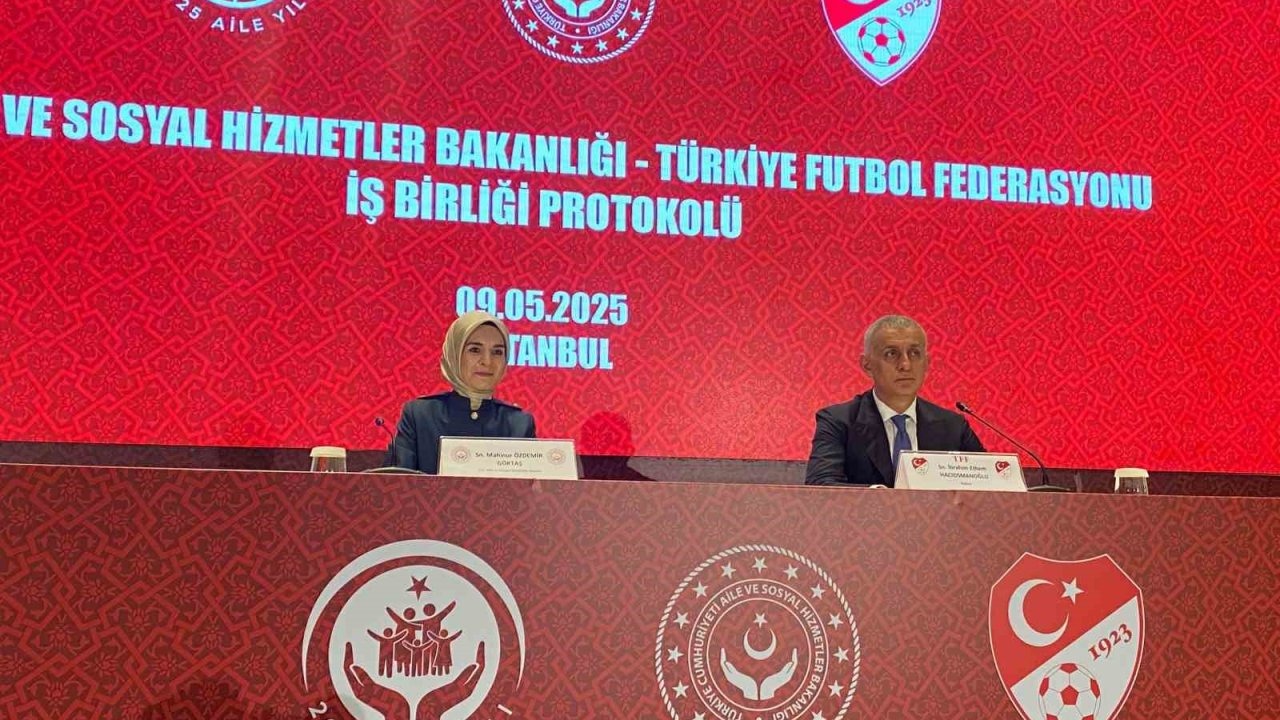 Aile ve Sosyal Hizmetler Bakanlığı ile TFF arasında iş birliği