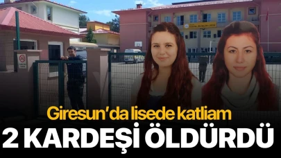 Lisede katliam! 2 kardeşi öldürdü