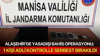 Alaşehir’de yasadışı bahis operasyonu: 1 kişi adli kontrolle serbest bırakıldı