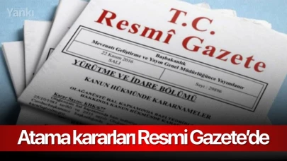 Atama kararları Resmi Gazete’de