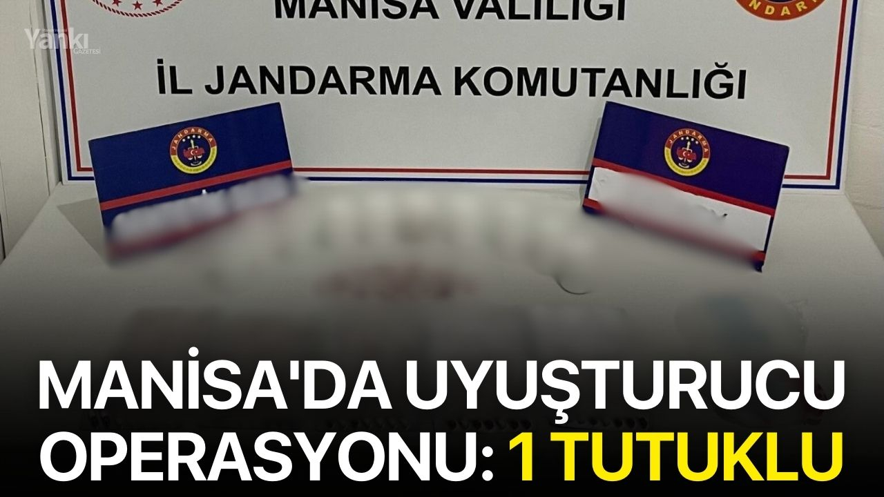 Manisa'da uyuşturucu operasyonu: 1 tutuklu