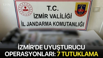 İzmir'de uyuşturucu operasyonları: 7 tutuklama
