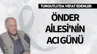 Önder Ailesi'nin acı günü