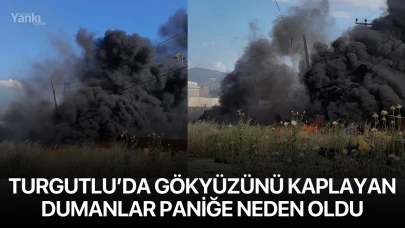 Turgutlu’da gökyüzünü kaplayan dumanlar paniğe neden oldu