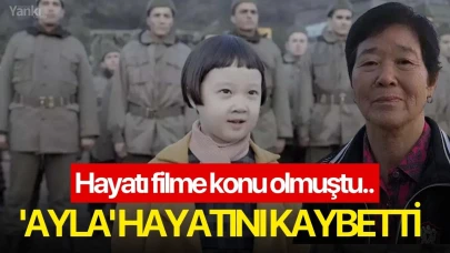 'Ayla' hayatını kaybetti
