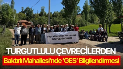 Turgutlulu Çevrecilerden Baktırlı Mahallesi'nde GES Bilgilendirmesi
