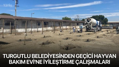 Turgutlu Belediyesinden Geçici Hayvan Bakım Evi'ne iyileştirme çalışmaları