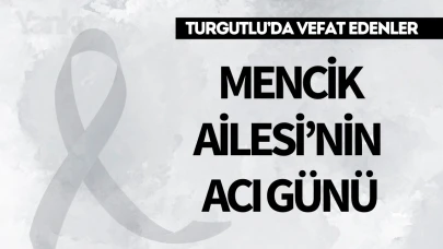 Mencik Ailesi'nin acı günü