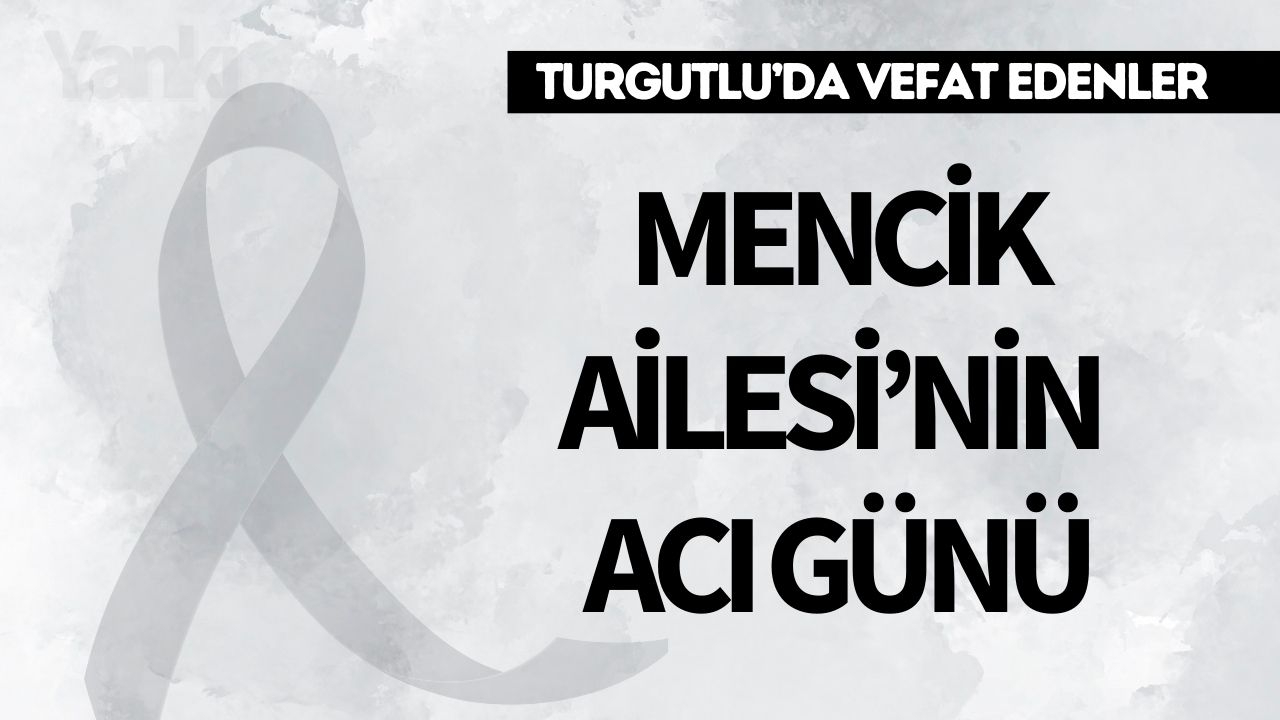 Mencik Ailesi'nin acı günü
