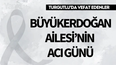 Büyükerdoğan Ailesi'nin acı günü