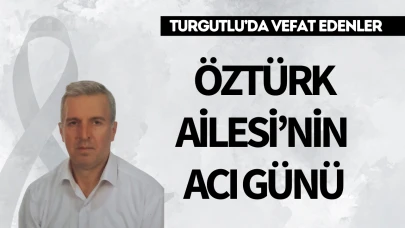 Öztürk Ailesi’nin Acı Günü