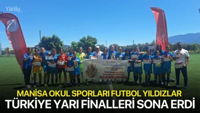 Manisa Okul Sporları Futbol Yıldızlar Türkiye Yarı Finalleri Sona Erdi