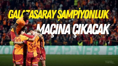 Galatasaray şampiyonluk maçına çıkacak