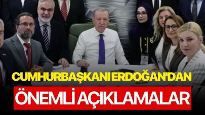 Cumhurbaşkanı Erdoğan'dan önemli açıklamalar