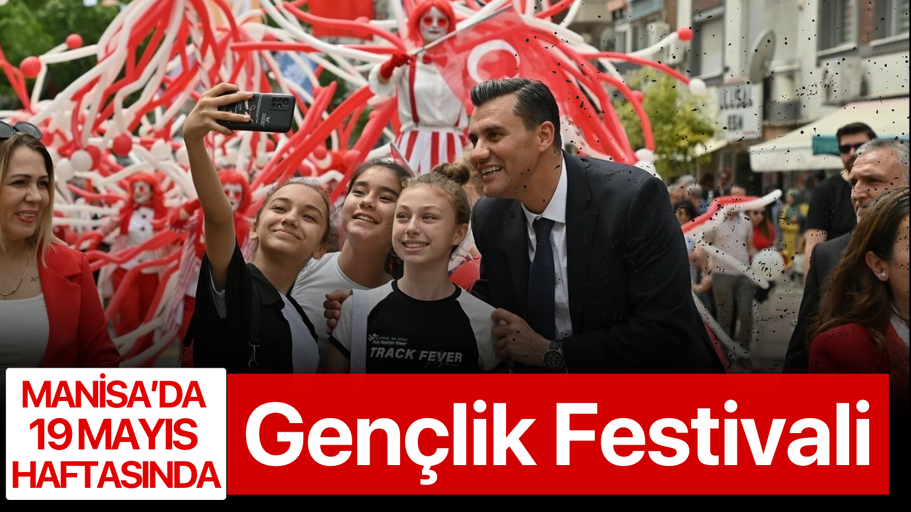 Manisa'da Gençlik Festivali