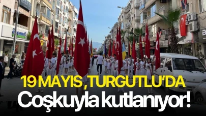 19 Mayıs Turgutlu’da coşkuyla kutlanıyor