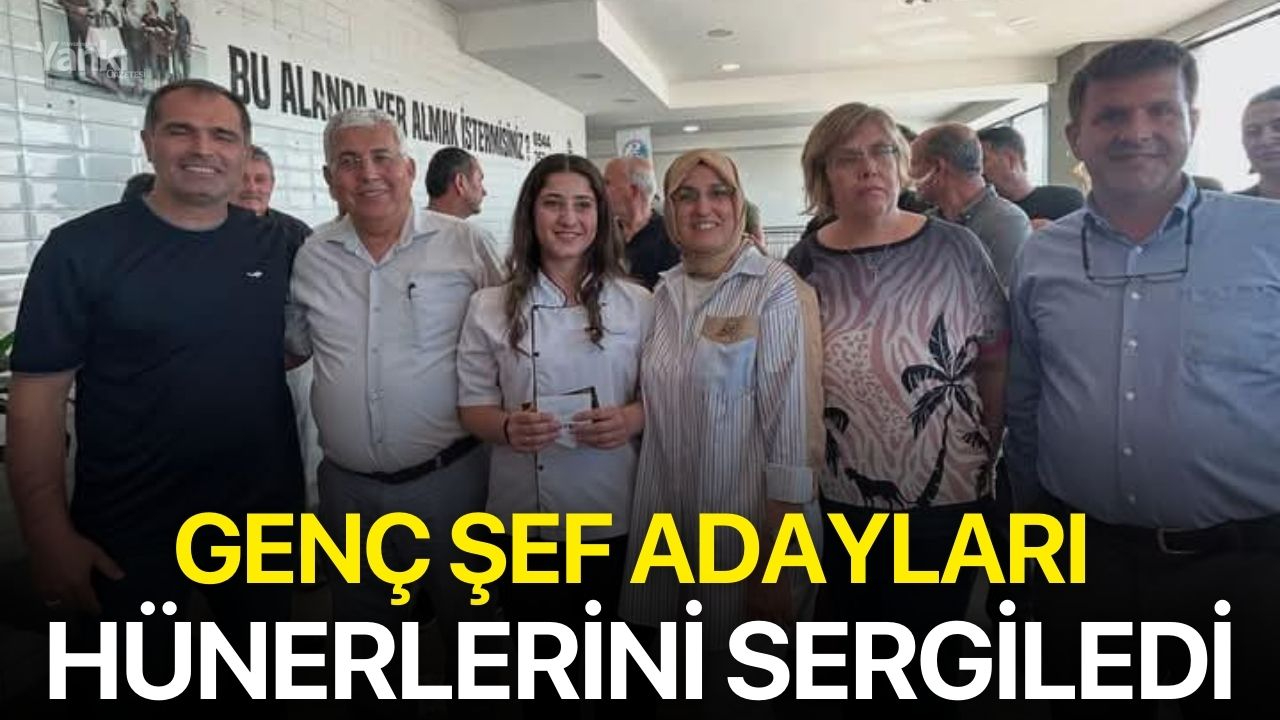 Genç Şef Adayları Hünerlerini Sergiledi