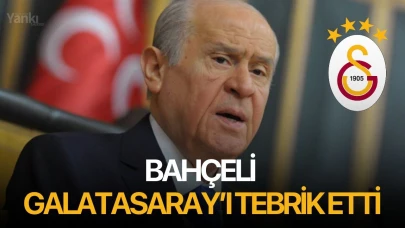 Bahçeli, Galatasaray'ı tebrik etti