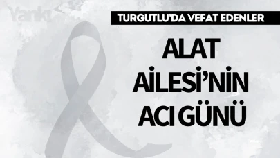 Alat Ailesi’nin Acı Günü