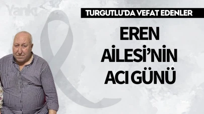 Eren Ailesi’nin Acı Günü