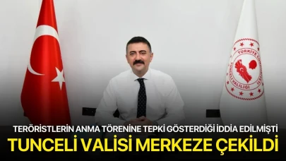 Tunceli Valisi Tekbıyıkoğlu merkeze çekildi